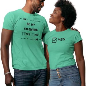 Be My Valentine Yes or No Couples T-Shirt - DK