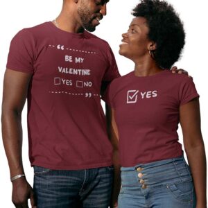 Be My Valentine Yes or No Couples T-Shirt - LT