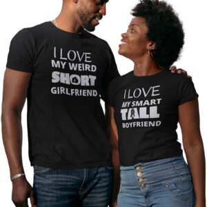 I Love my weird Short Girlfriend, I love my smart Tall Boyfriend Valentine Couple T-Shirt - LT