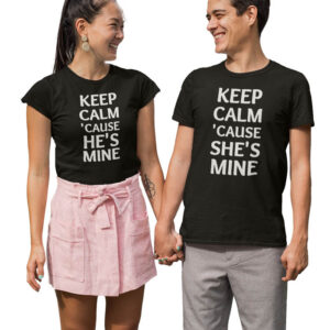 Keep Calm coz He's Mine, Keep Calm coz She's Mine Valentine Couple T-Shirt - LT