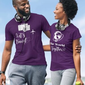 Let's Travel the World Together Valentine Couples T-Shirt - LT