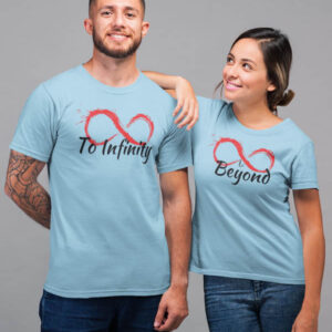 To Infinity and Beyond Couple T-Shirt - DK