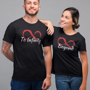 To Infinity and Beyond Couple T-Shirt - LT