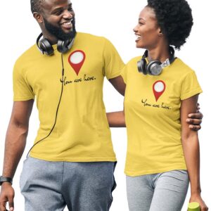 You Are Here Heart Valentine Couples T-Shirt - DK
