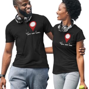 You Are Here Heart Valentine Couples T-Shirt - LT