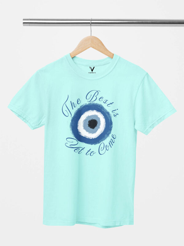The Best is Yet to Come Unisex T-Shirt - Image 10