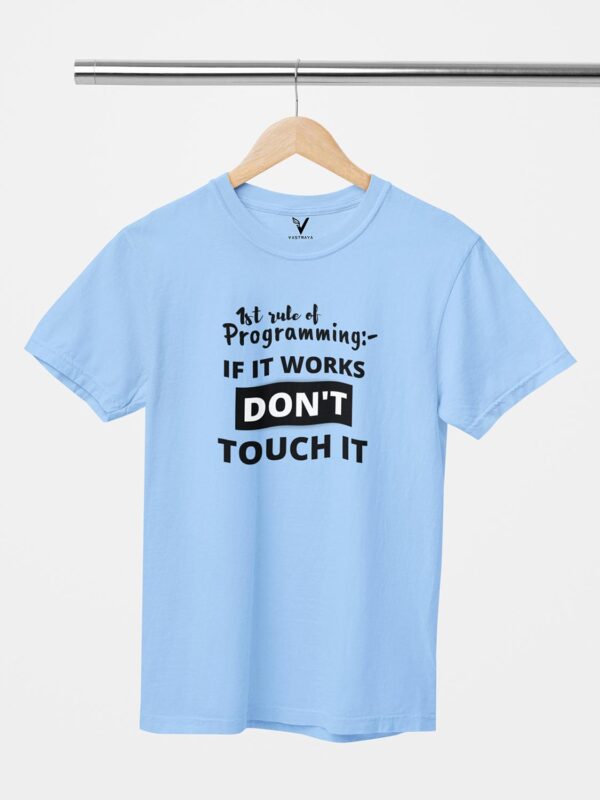 1st Rule of Programming Unisex T-Shirt - Image 6