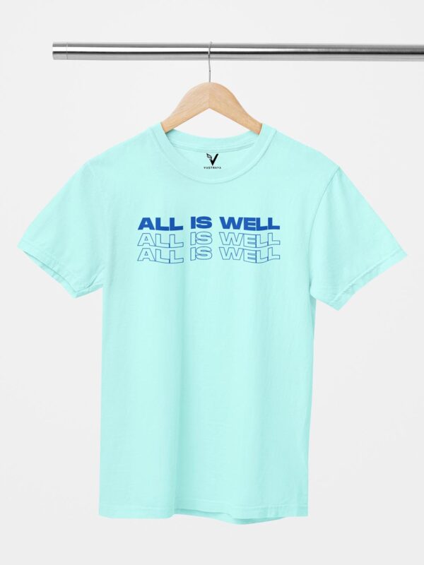 All Is Well Unisex T-Shirt