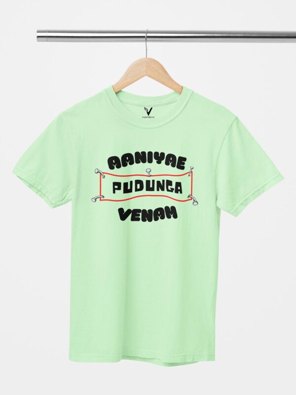 Aaniya Pudunga Venam Unisex T-Shirt - Image 11