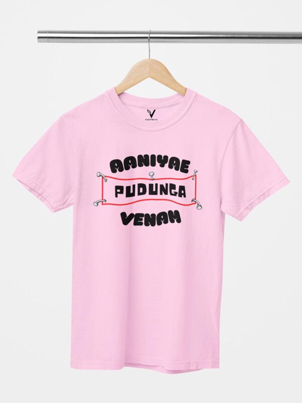 Aaniya Pudunga Venam Unisex T-Shirt - Image 12