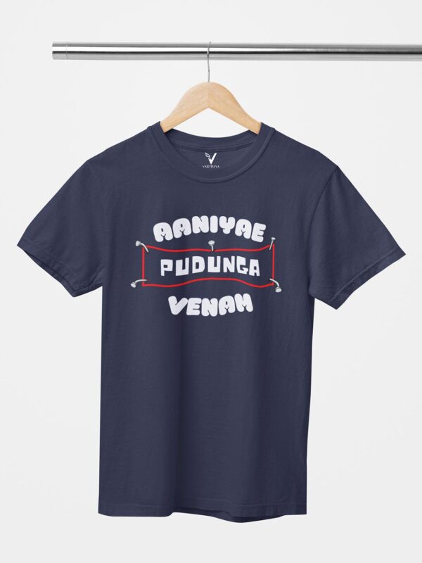 Aaniya Pudunga Venam Unisex T-Shirt - Image 3