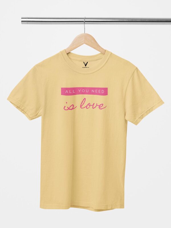 All You Need is Love Unisex T-Shirt - Image 7