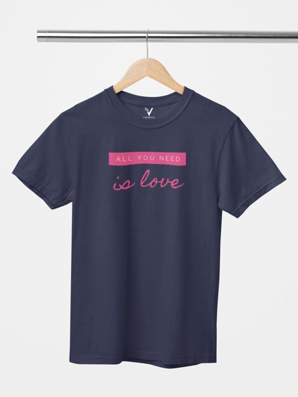 All You Need is Love Unisex T-Shirt - Image 2