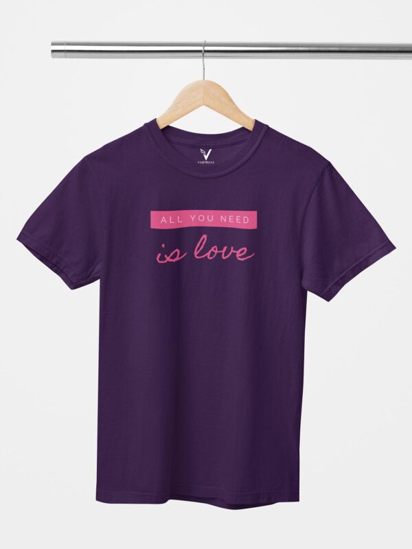 All You Need is Love Unisex T-Shirt - Image 4