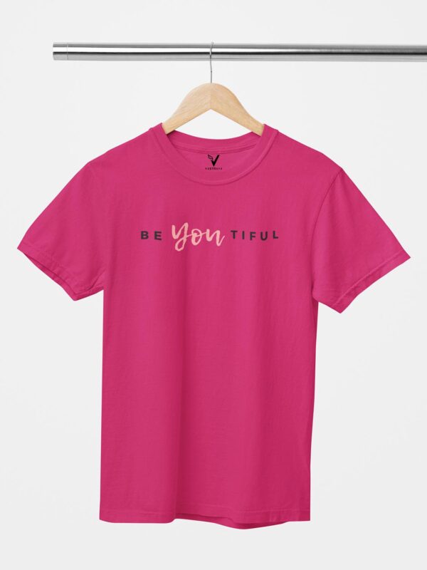 Be You Tiful Unisex T-Shirt - Image 6