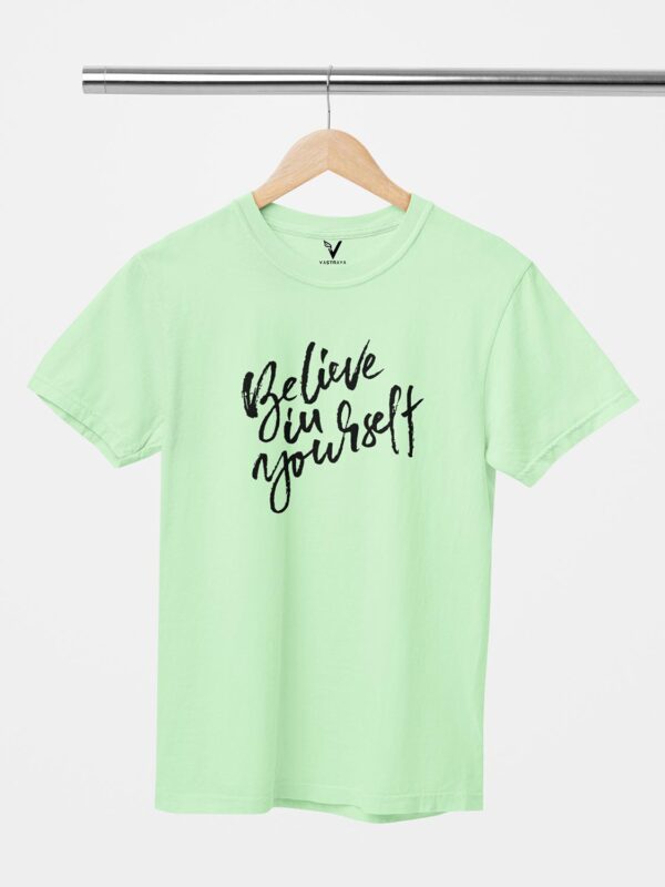 Believe In Yourself Unisex T-Shirt