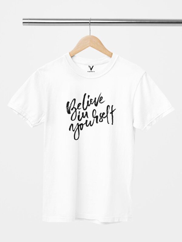 Believe In Yourself Unisex T-Shirt - Image 6