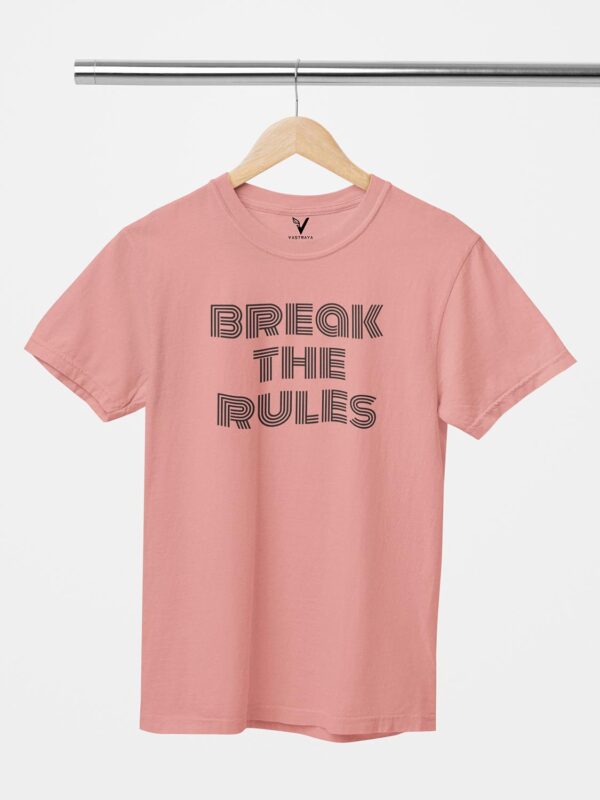 Break The Rules Unisex T-Shirt - Image 11