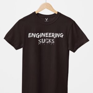 Engineering Sucks Design Printed Unisex T-Shirt