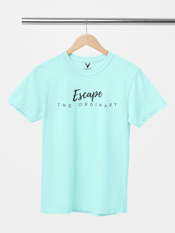 Escape The Ordinary Unisex T-Shirt - Image 5
