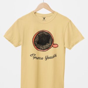 Espresso Yourself Design Printed Unisex T-Shirt