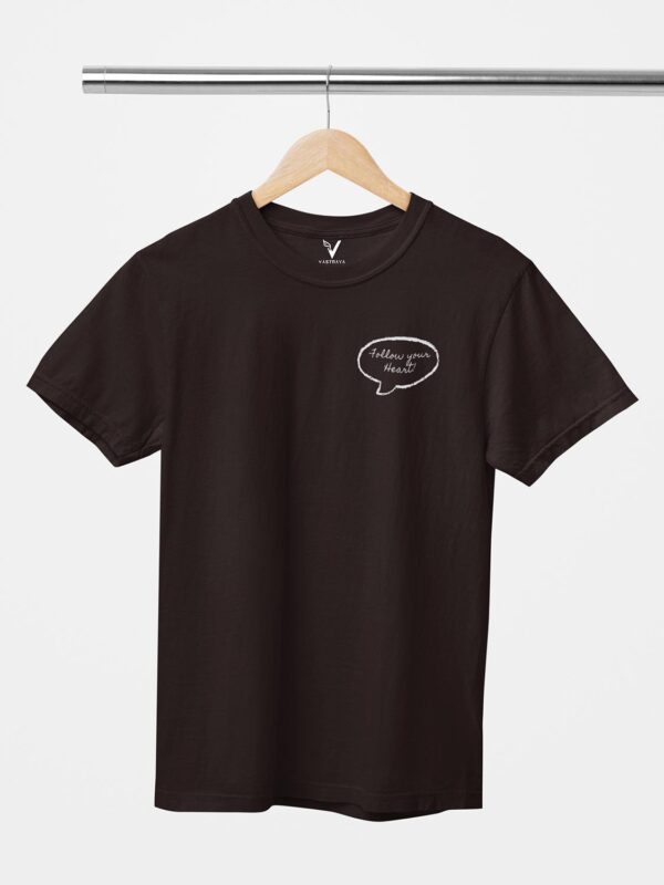 Follow Your Heart Unisex T-Shirt - Image 4