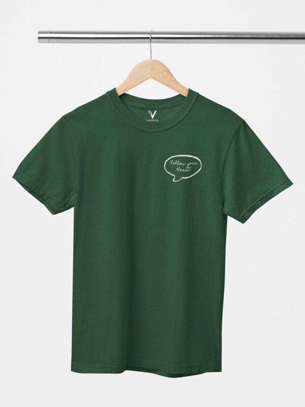 Follow Your Heart Unisex T-Shirt - Image 5