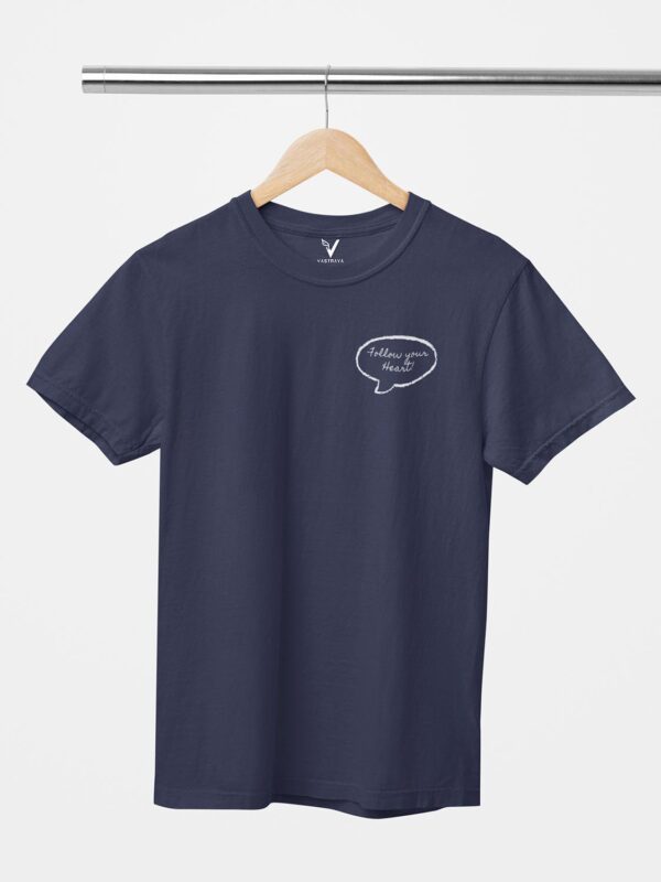Follow Your Heart Unisex T-Shirt - Image 11