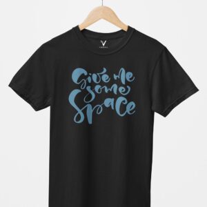 Give Me Some Space Unisex T-Shirt