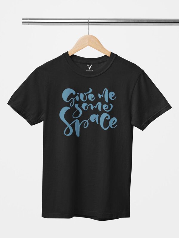 Give Me Some Space Unisex T-Shirt