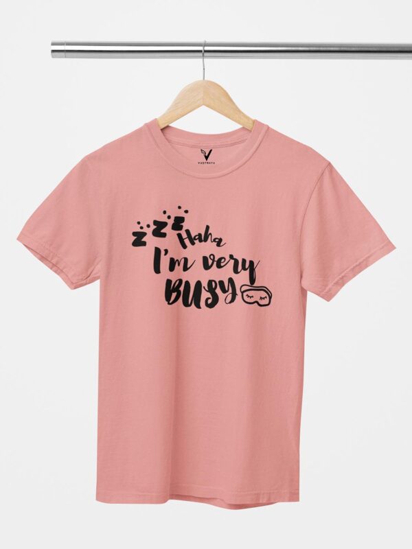 Haha I'm Very Busy Unisex T-Shirt - Image 2