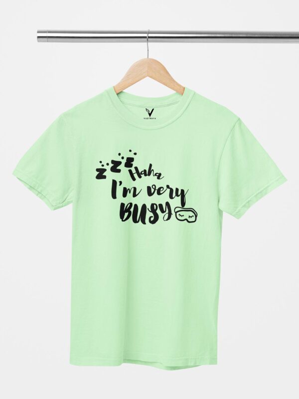 Haha I'm Very Busy Unisex T-Shirt - Image 3