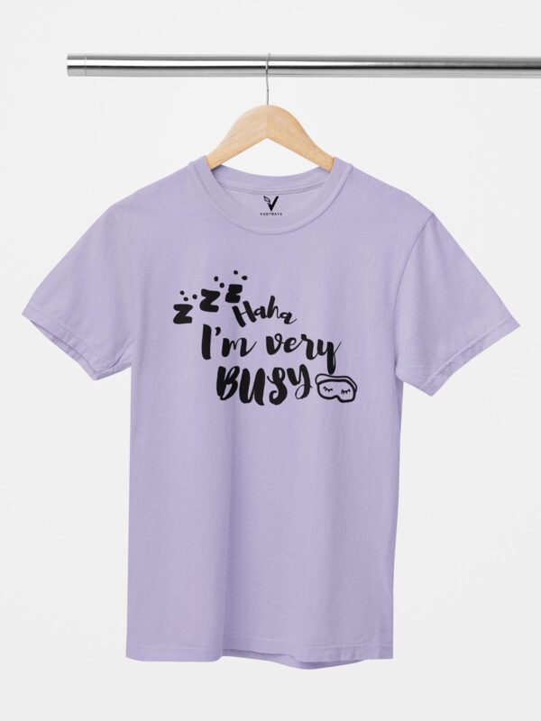 Haha I'm Very Busy Unisex T-Shirt - Image 4