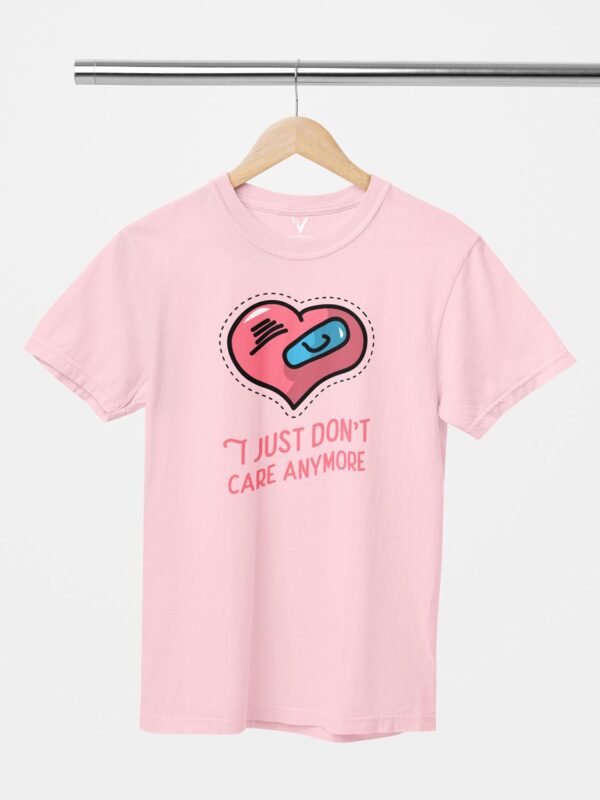 I Just Don't Care Anymore Unisex T-Shirt - Image 6