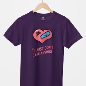 I Just Don't Care Anymore Unisex T-Shirt
