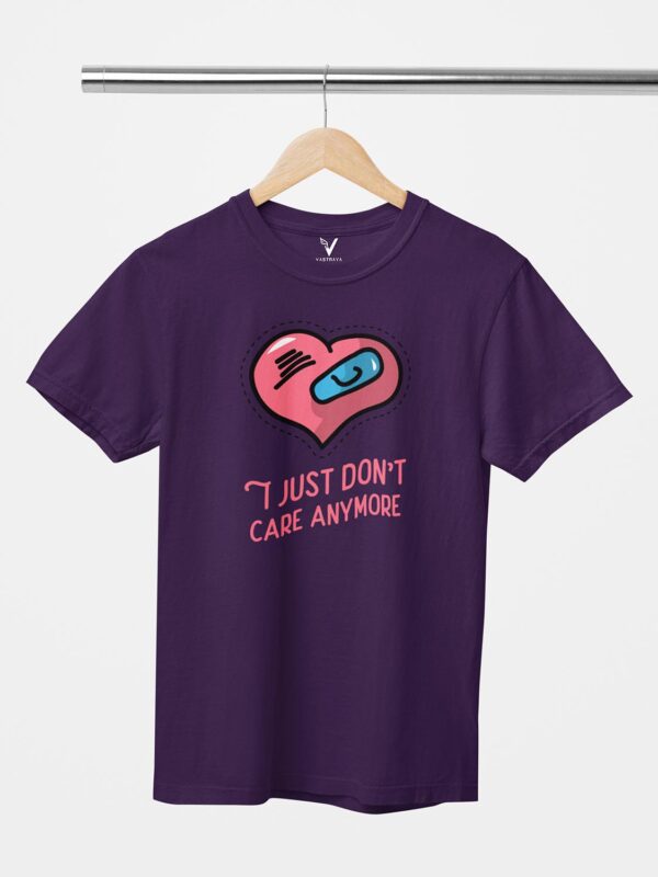 I Just Don't Care Anymore Unisex T-Shirt