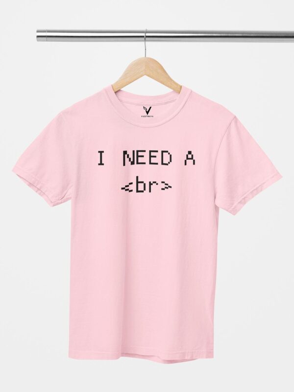 I NEED A Break <br>Unisex T-Shirt - Image 10