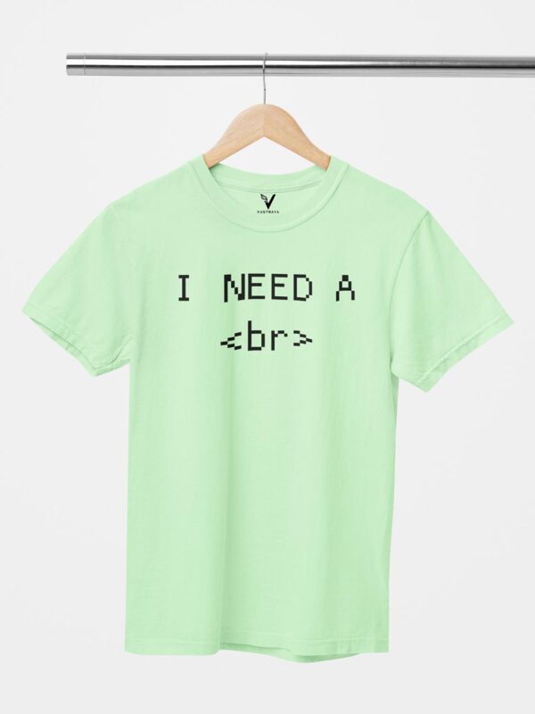 I NEED A Break <br>Unisex T-Shirt - Image 8