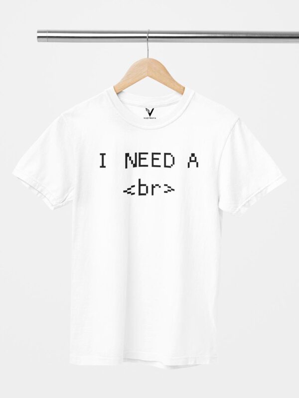 I NEED A Break <br>Unisex T-Shirt - Image 3