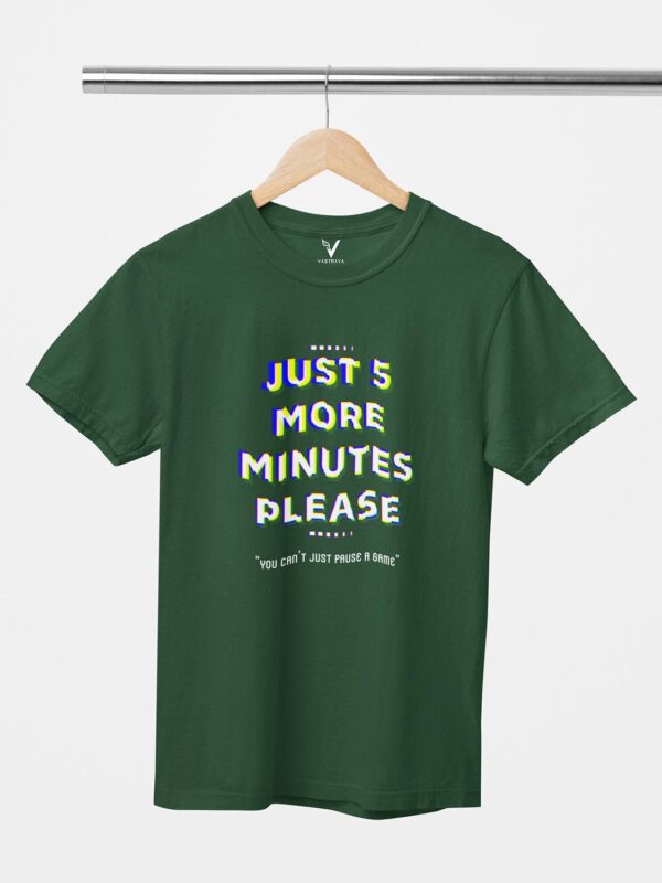 Just Five More Minutes Please Unisex T-Shirt - Image 7