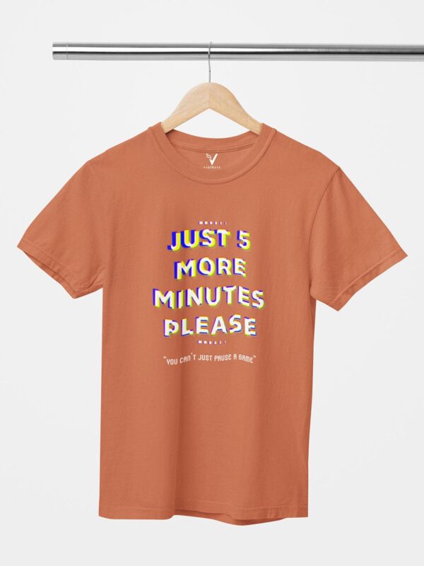 Just Five More Minutes Please Unisex T-Shirt - Image 2
