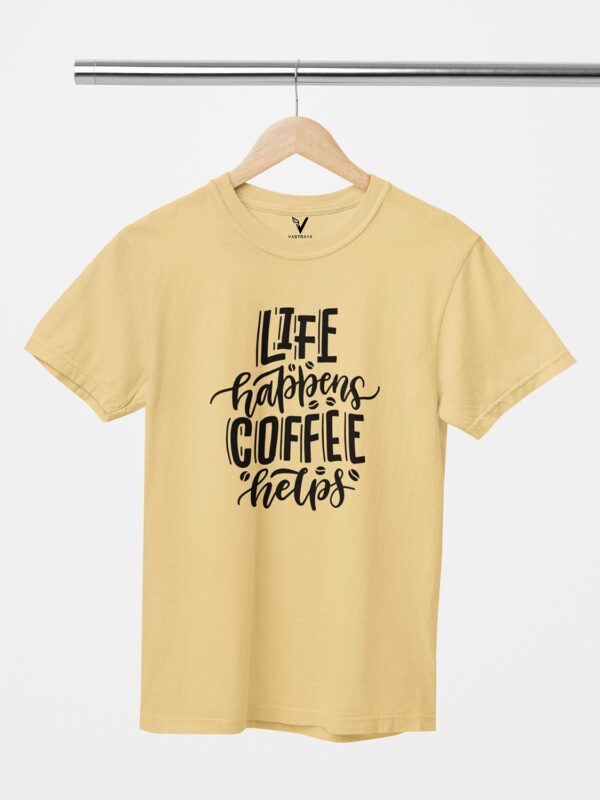 Life Happens Coffee Helps Design Printed Unisex T-Shirt