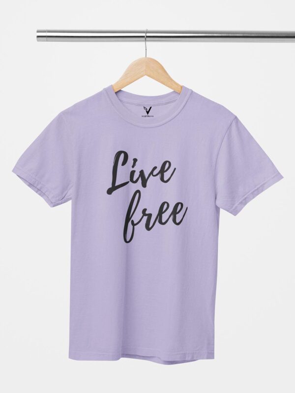 Live Free Unisex T-Shirt - Image 11