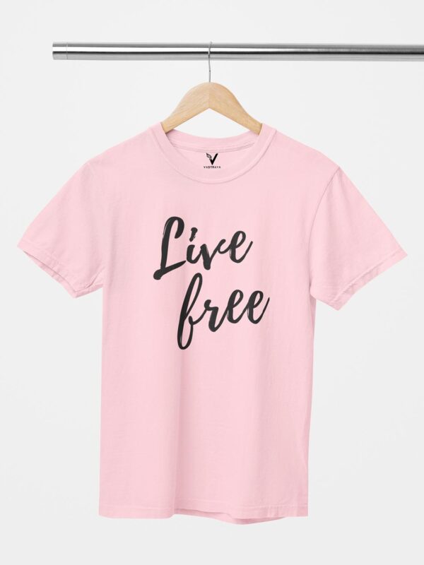 Live Free Unisex T-Shirt