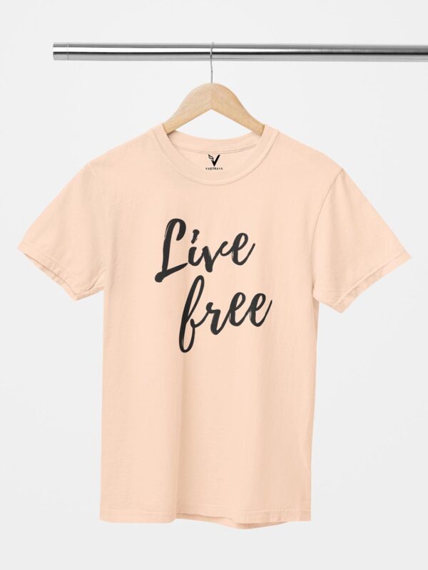 Live Free Unisex T-Shirt - Image 5