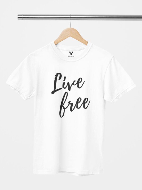 Live Free Unisex T-Shirt - Image 6
