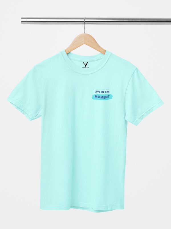 Live In The Moment Unisex T-Shirt