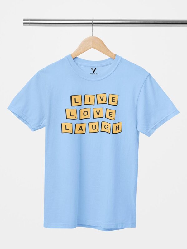 Live Love Laugh Unisex T-Shirt - Image 2