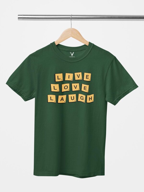 Live Love Laugh Unisex T-Shirt - Image 4