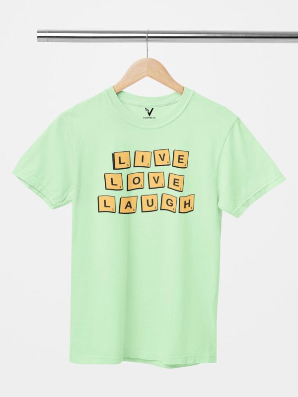 Live Love Laugh Unisex T-Shirt - Image 6